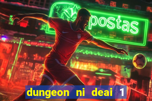 dungeon ni deai 1 temporada dublado